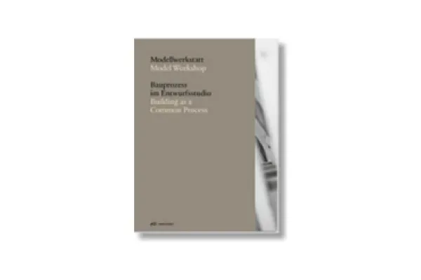 Architektur_Modellwerkstatt-bauprozess-im-entwurfsstudio-als-gemeinsamer-prozess-liechtenstein-school-of-architecture